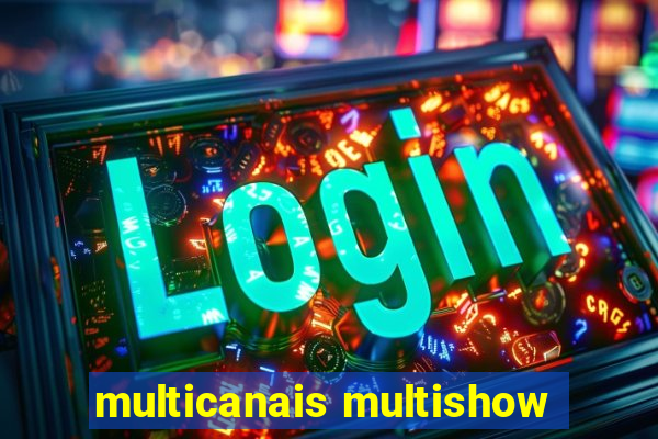 multicanais multishow