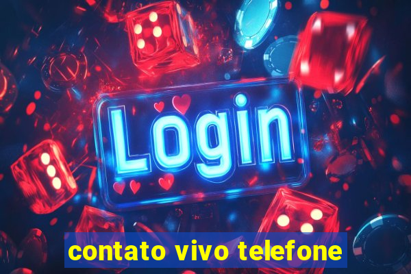 contato vivo telefone