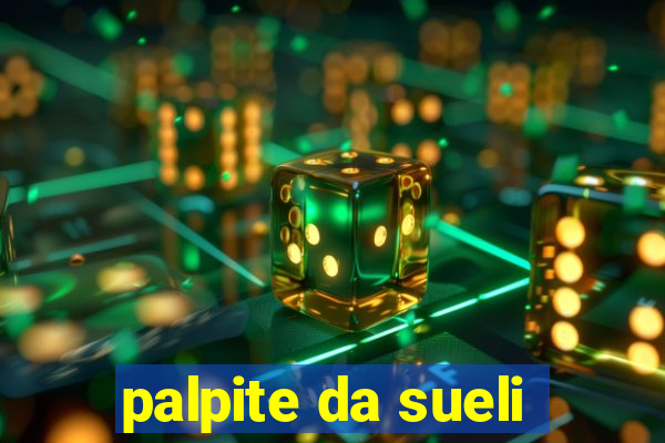 palpite da sueli