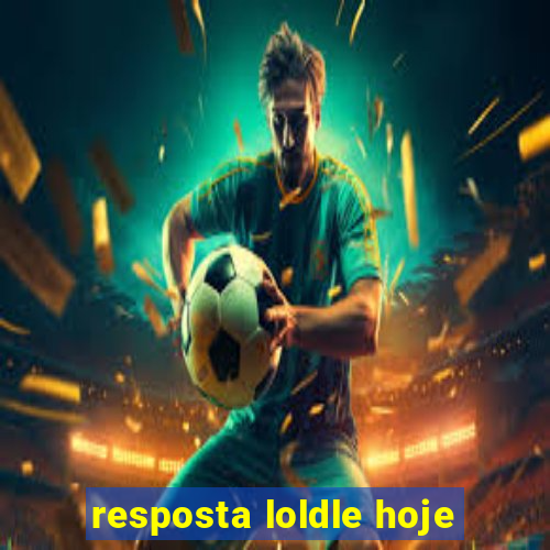 resposta loldle hoje