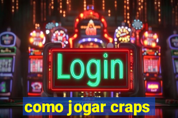 como jogar craps