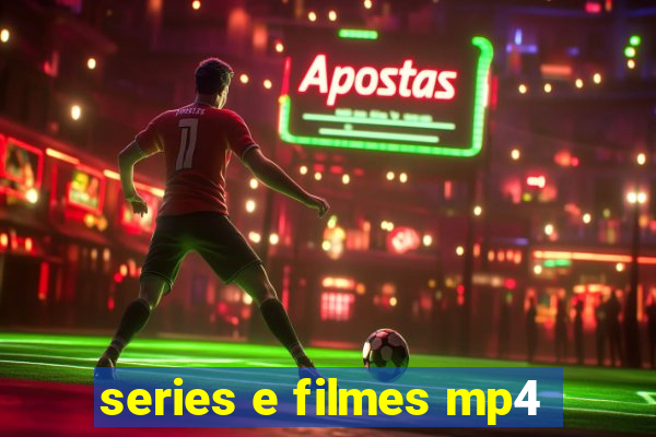 series e filmes mp4