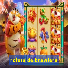 roleta de brawlers