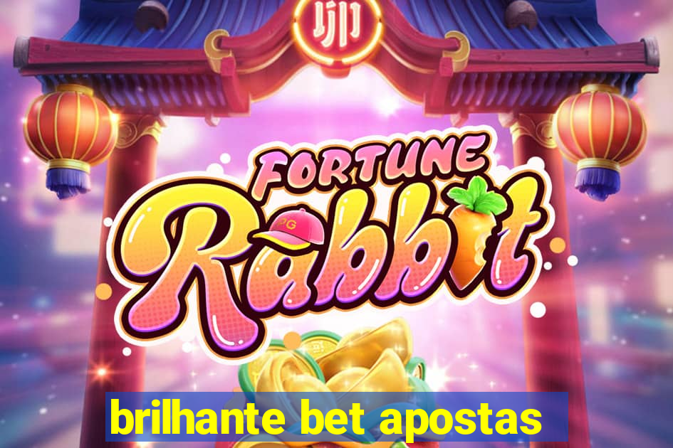 brilhante bet apostas