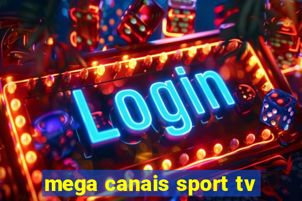 mega canais sport tv