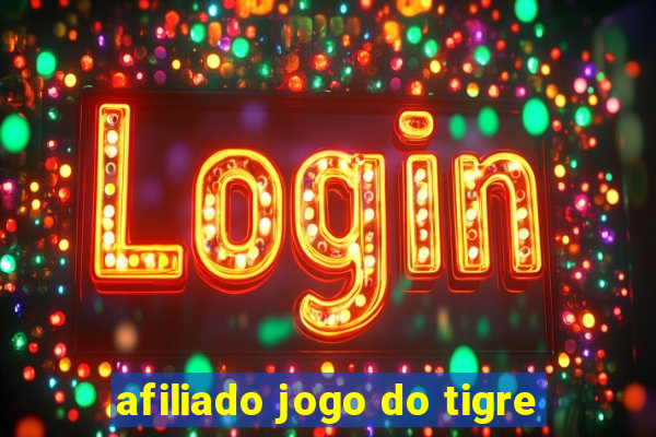 afiliado jogo do tigre