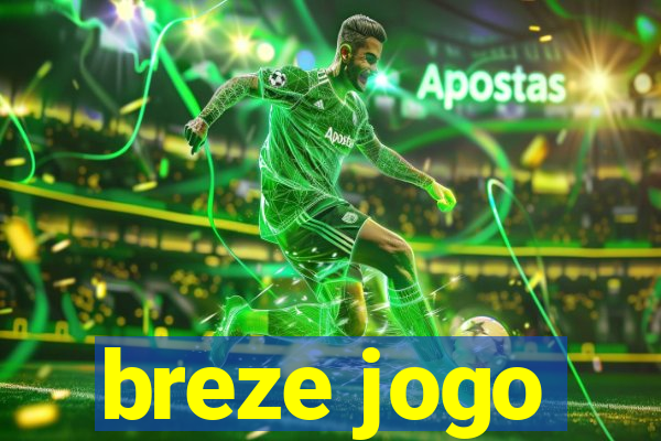 breze jogo