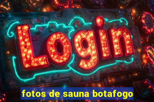 fotos de sauna botafogo