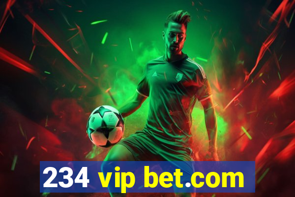 234 vip bet.com