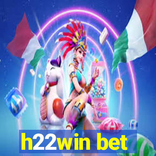 h22win bet