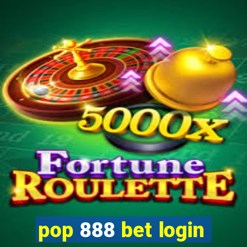 pop 888 bet login