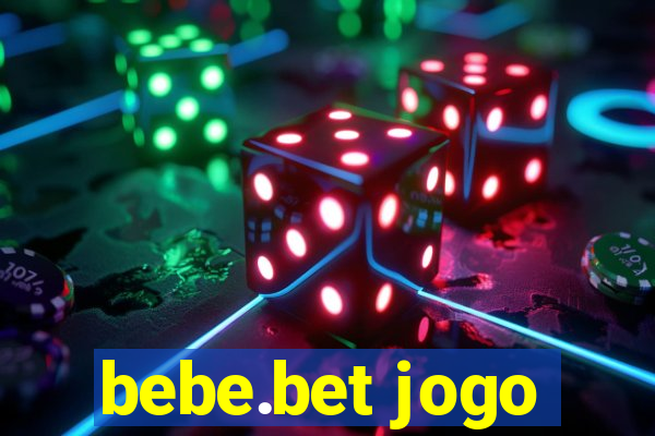 bebe.bet jogo