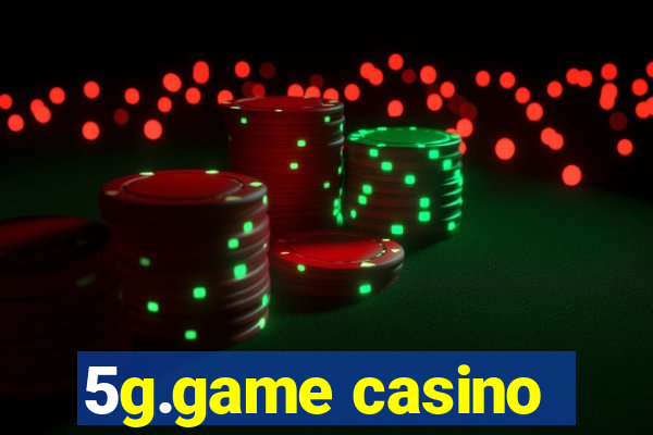 5g.game casino