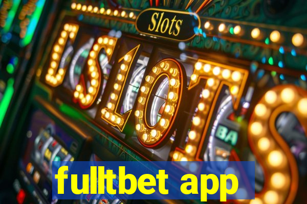 fulltbet app