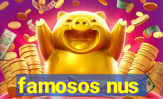 famosos nus