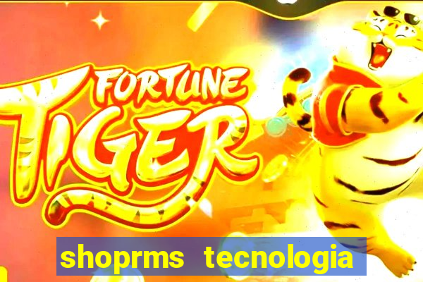 shoprms tecnologia e servicos ltda jogos online