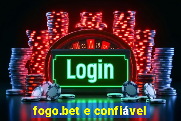 fogo.bet e confiável