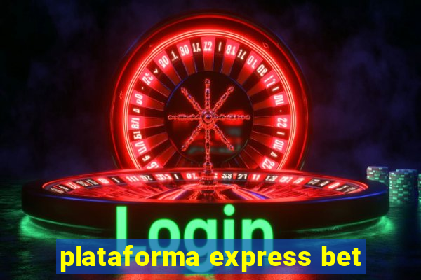 plataforma express bet