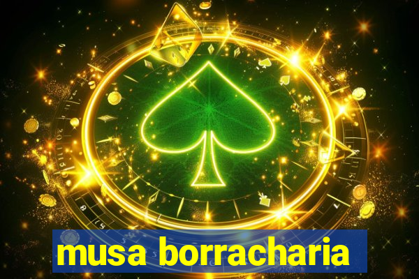 musa borracharia