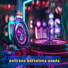 poltrona barcelona usada