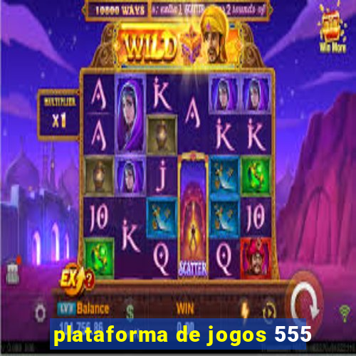 plataforma de jogos 555