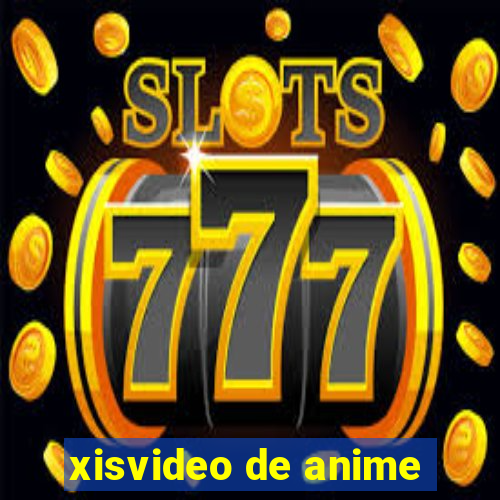 xisvideo de anime