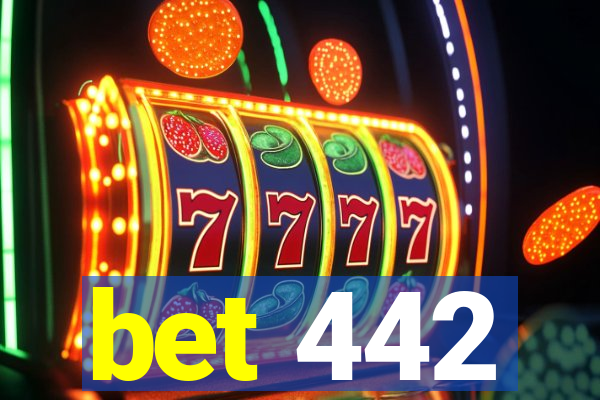 bet 442