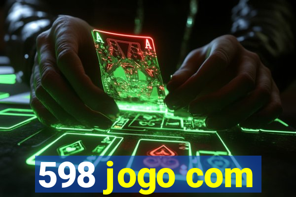 598 jogo com