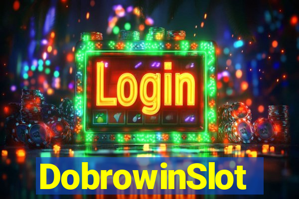 DobrowinSlot