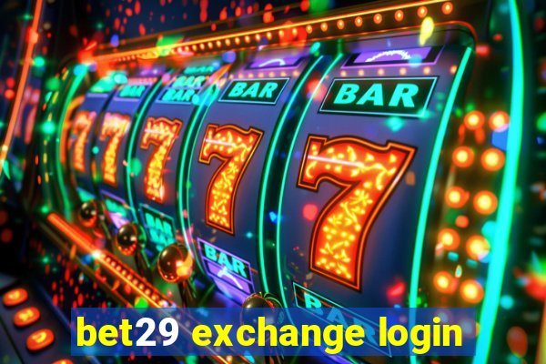 bet29 exchange login