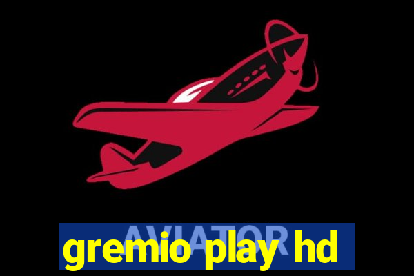 gremio play hd