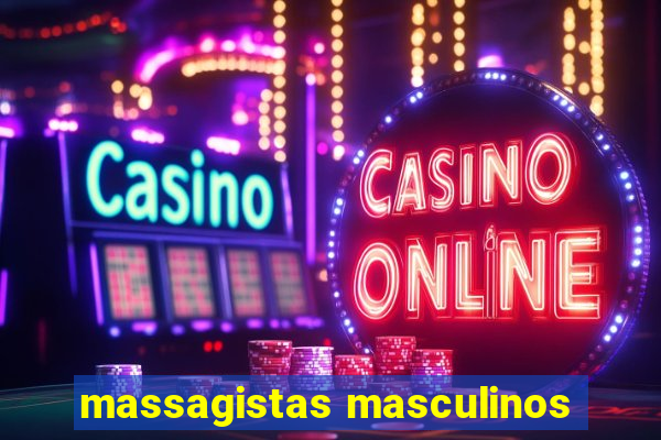 massagistas masculinos