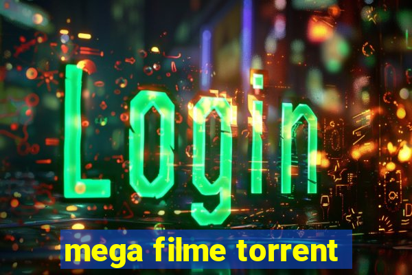 mega filme torrent