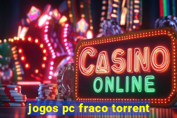 jogos pc fraco torrent