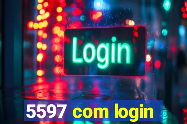 5597 com login