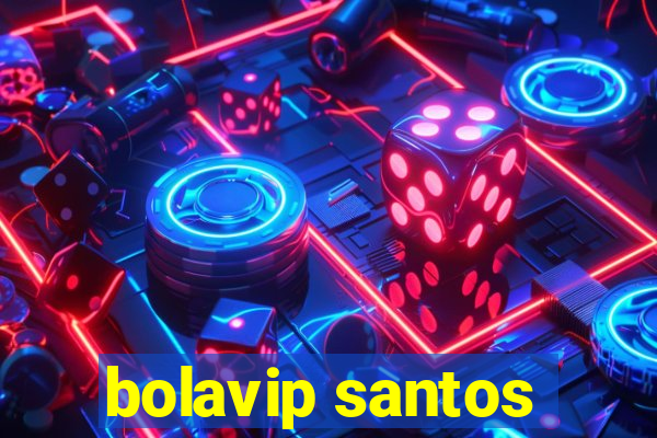 bolavip santos