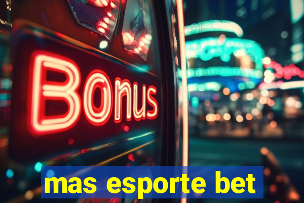 mas esporte bet