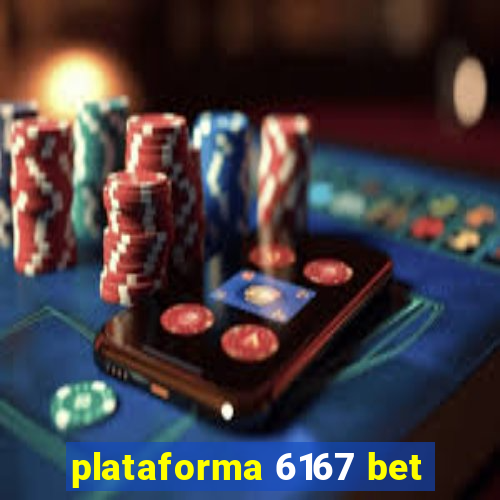 plataforma 6167 bet