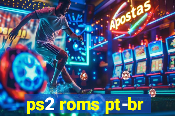 ps2 roms pt-br