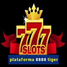 plataforma 8888 tiger