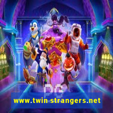 www.twin strangers.net