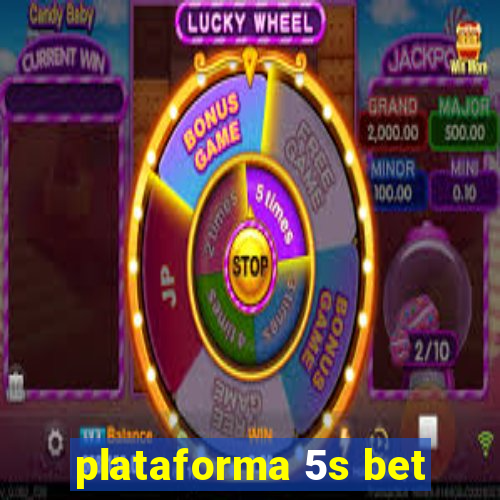 plataforma 5s bet