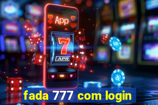 fada 777 com login