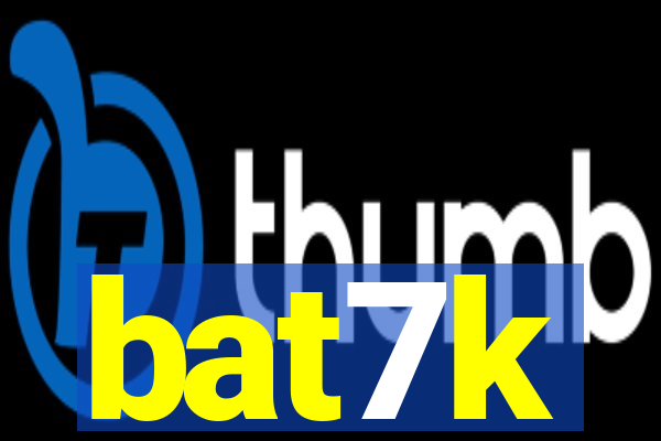 bat7k