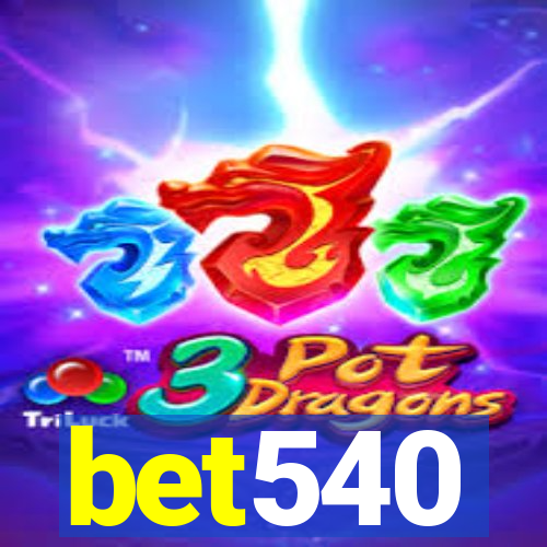 bet540