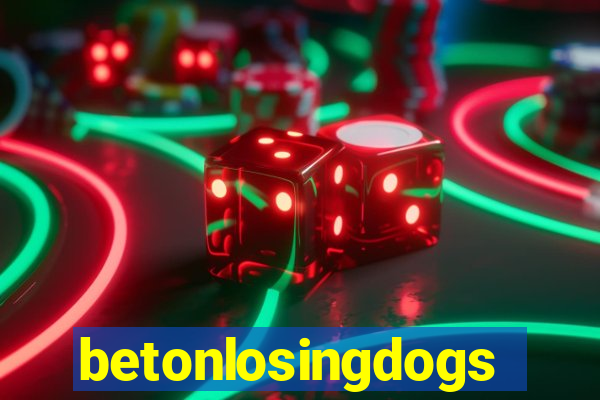 betonlosingdogs