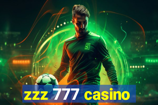 zzz 777 casino