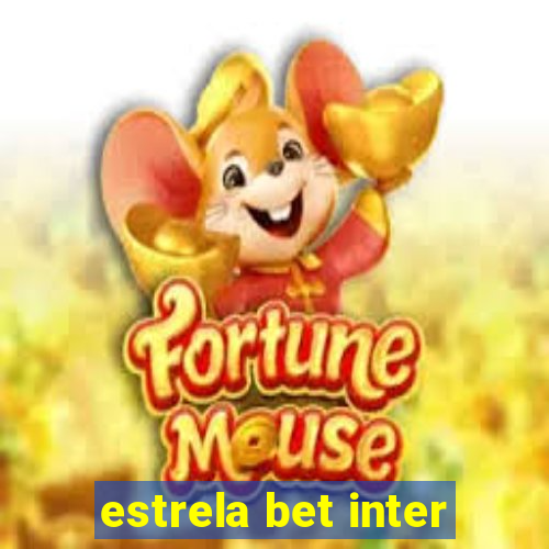 estrela bet inter