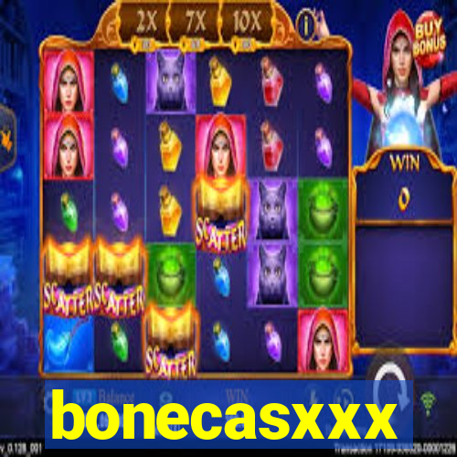 bonecasxxx