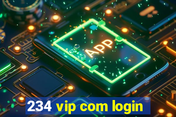 234 vip com login